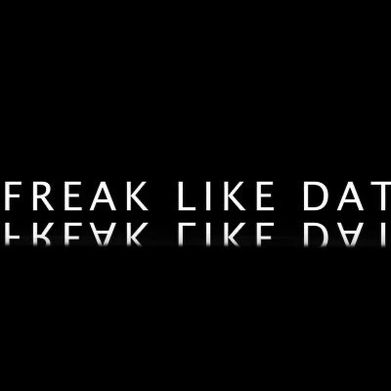 FreakLikeDatEnt (freaklikedatent) Header Photo Added 2024-08-22