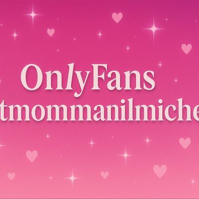 michelleM (hotmommamilmichelle) Header Photo Added 2025-07-25